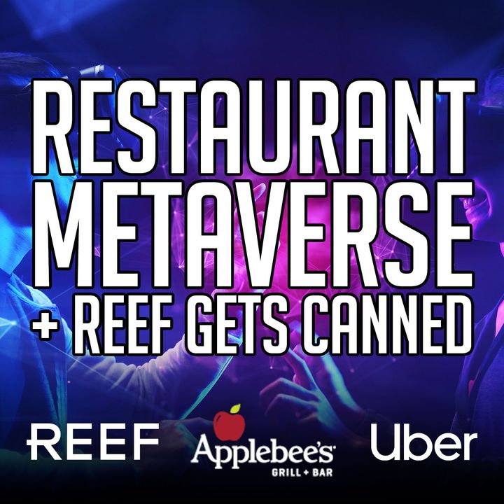 192. Restaurant Metaverse Could Be Closer Than You Think - Reef Loses David Chang