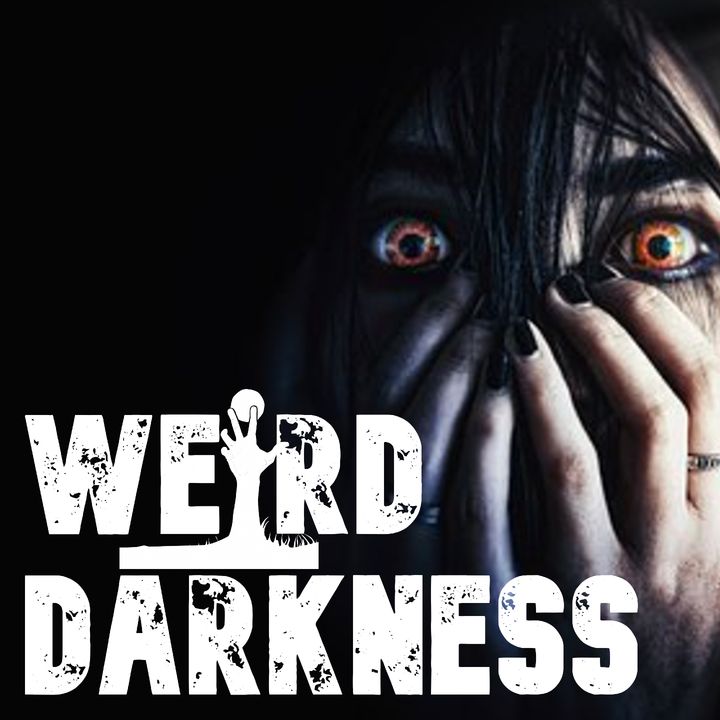 “A DEMON MADE ME DO IT” and More Dark But True Tales! #WeirdDarkness