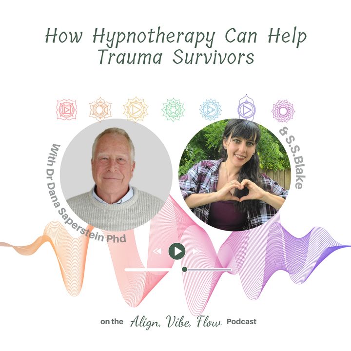 How Hypnotherapy can help trauma survivors with Dr. Dana Saperstein PHD