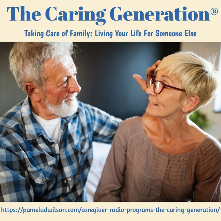 Caregiving: Living Your Life for Someone Else