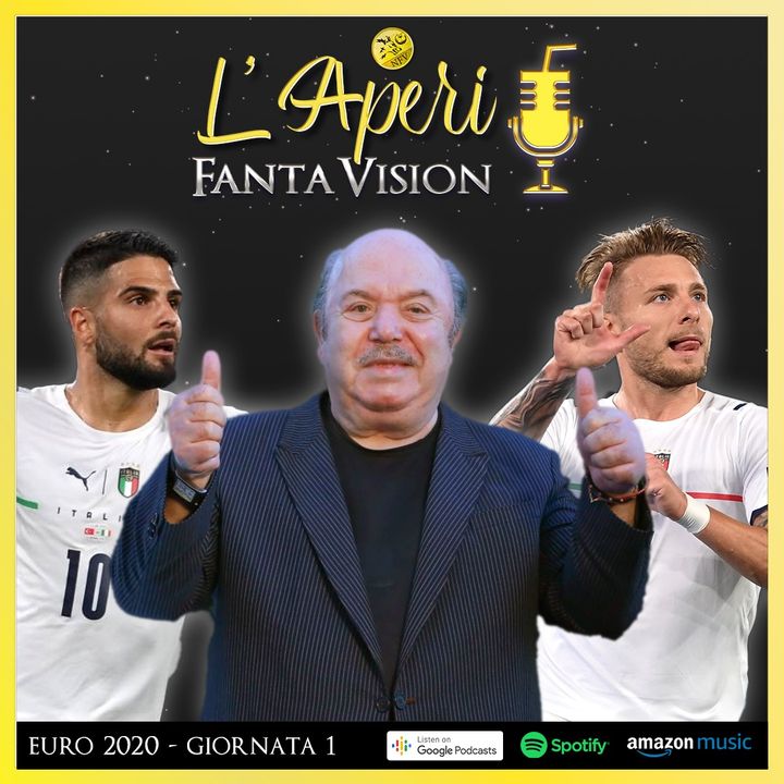 PORCA PU**ENA!!! - L'Aperi Fanta Vision Euro2020
