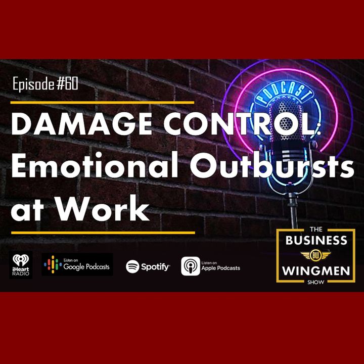 060- Damage Control- Emotional Outbursts at Work