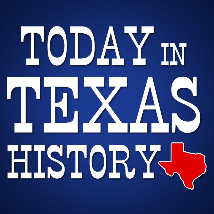 Today in Texas History