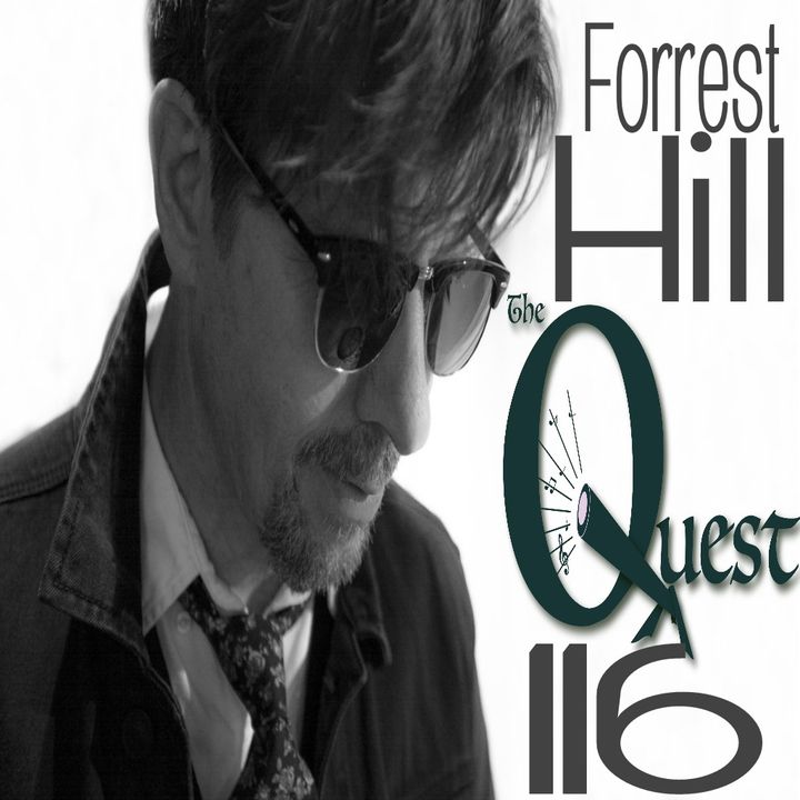 The Quest 116.  Forrest Hill