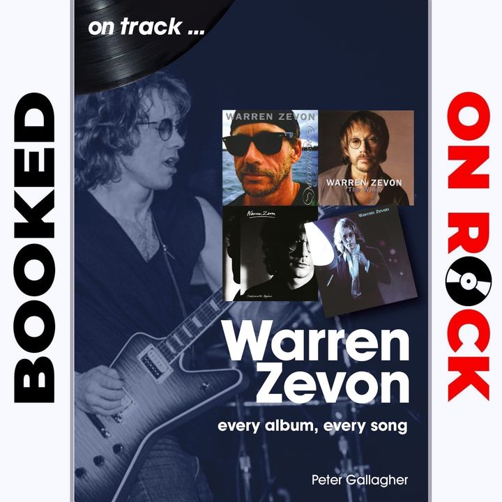 "Warren Zevon: Every Album, Every Song"/Peter Gallagher [Episode 70]