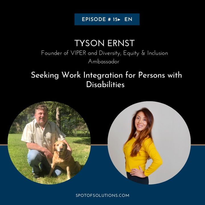 Tyson Ernst - Seeking Work Integration for Persons with Disabilities E15