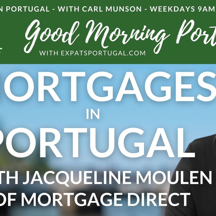 Talking mortgages in Portugal | Consumer Tuesday on Good Morning Portugal!