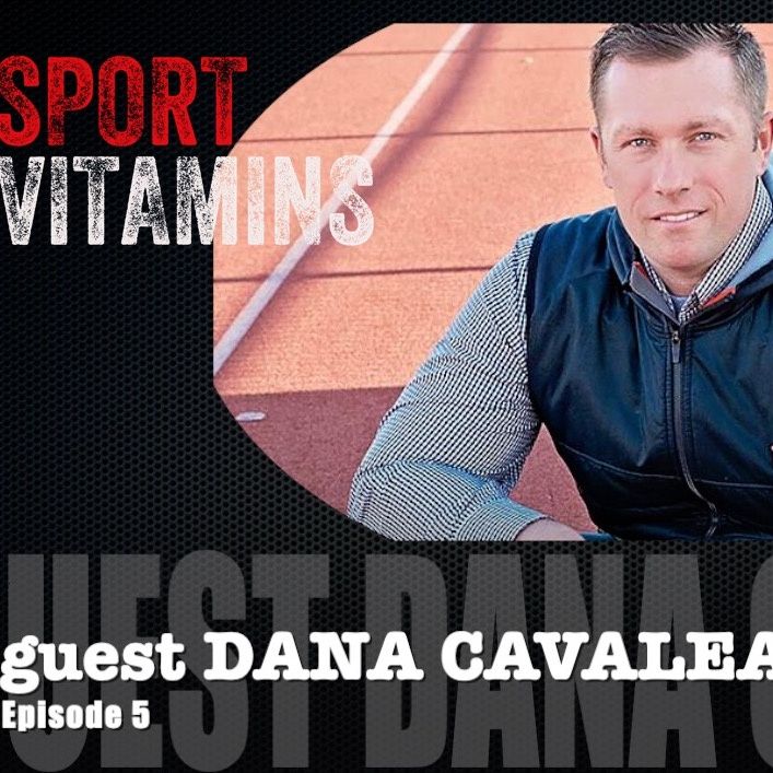 Episode 5 - SPORT VITAMINS (ENG) / guest Dana Cavalea, Strength Coach- NEW YORK YANKEES