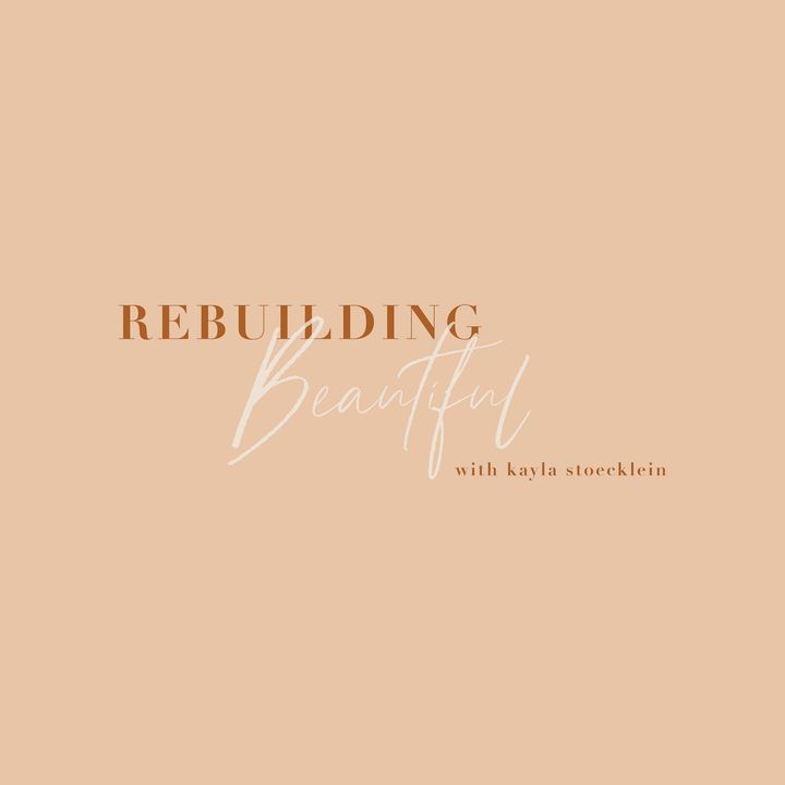Rebuilding Beautiful
