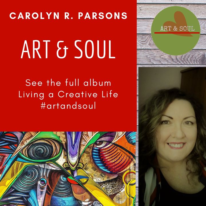 Art & Soul-Living a Creative Life