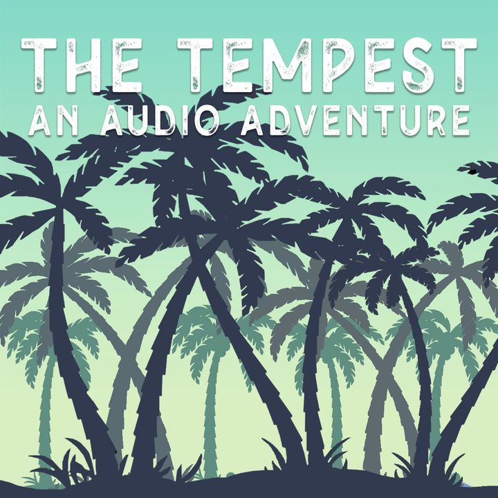 The Tempest: An Audio Adventure