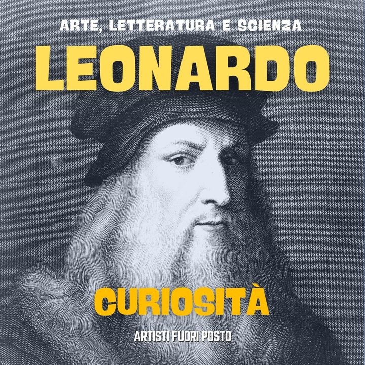 Biografia di Leonardo da Vinci - Curiosità