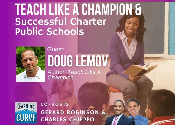 Doug Lemov on Teach Like a Champion & Successful Charter Public Schools