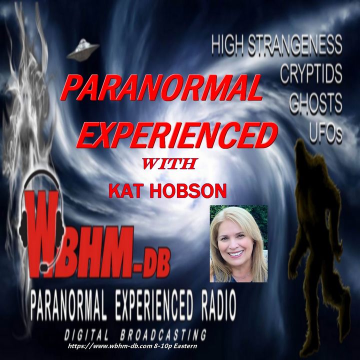Paranormal Experienced with Kat Hobson