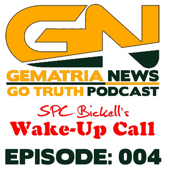 GoTruth-2018.04.29-E004 SPC-B's Wake-Up Call