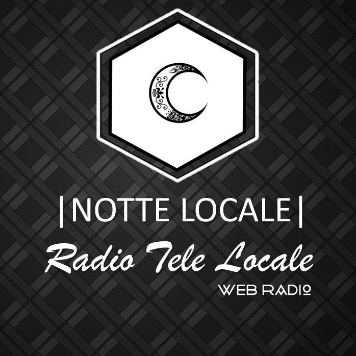 Radio Tele Locale _ Notte Locale: #354