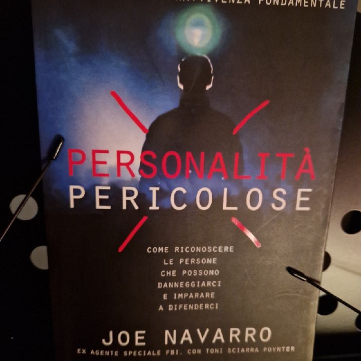 Personalità Pericolose: Joe Navarro - Le priorità innanzitutto : la realtà