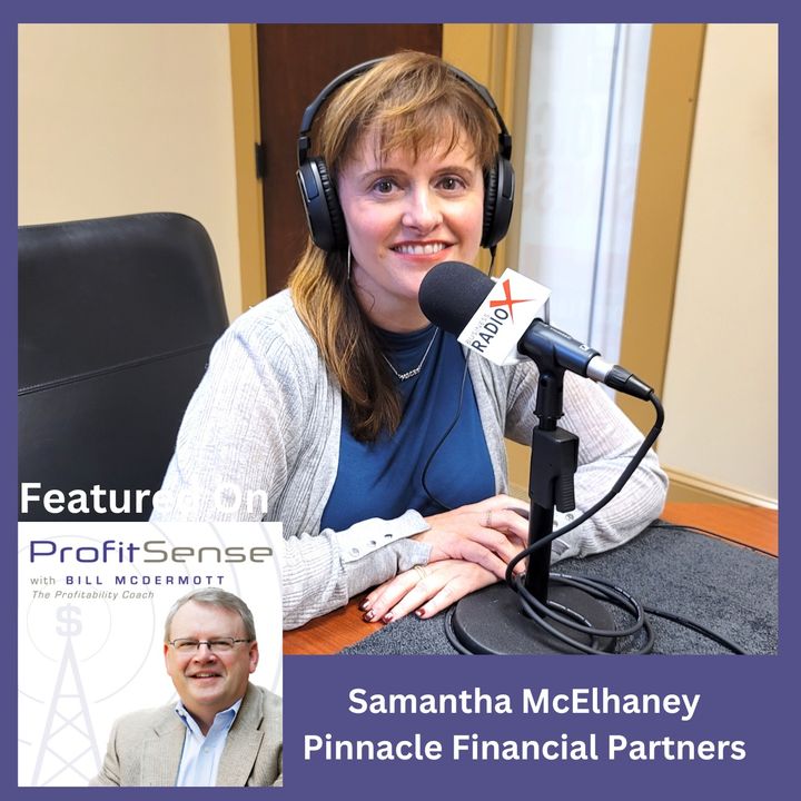 The Value of Collaboration, with Samantha McElhaney, Pinnacle Financial Partners