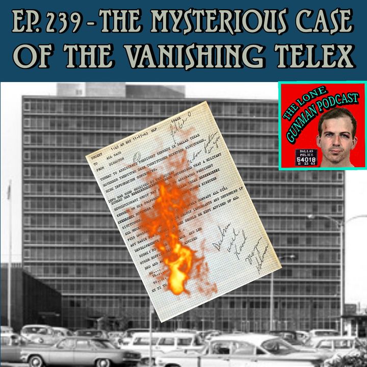 Ep. 239 ~ The Mysterious Case of the Vanishing Telex