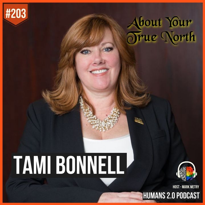203: Tami Bonnell | Finding Your True North Star In 2019