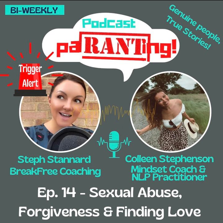 Ep. 14 - Sexual Abuse, Forgiveness & Finding Love