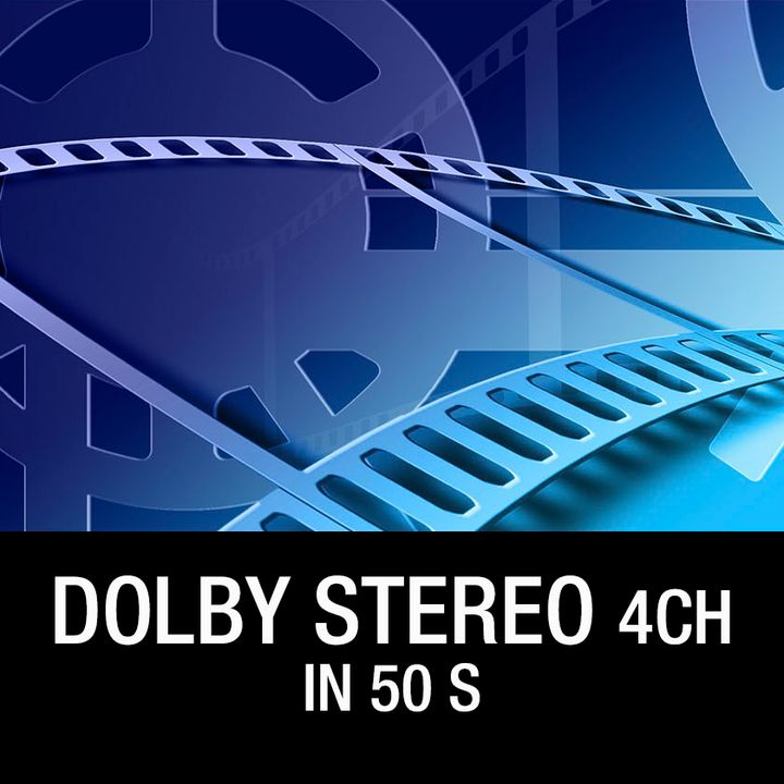 Dolby Stereo 4 canali in 50 s