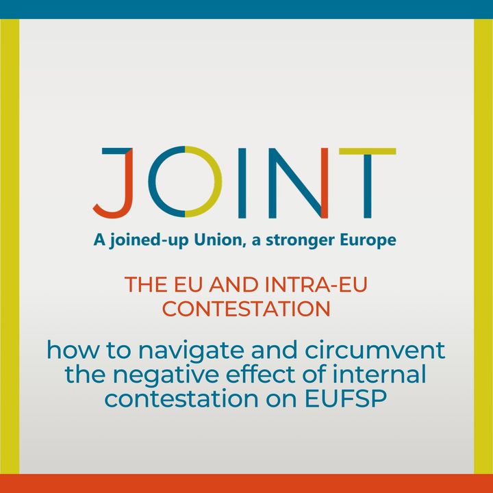 The EU and intra-EU contestation: how to navigate and circumvent the negative effect of internal contestation on EUFSP