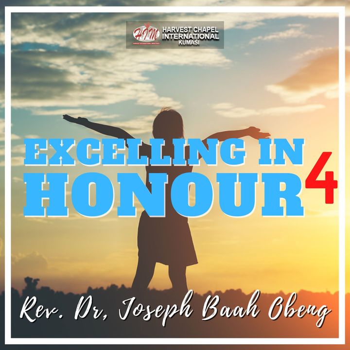 Excelling in Honour - Part 4
