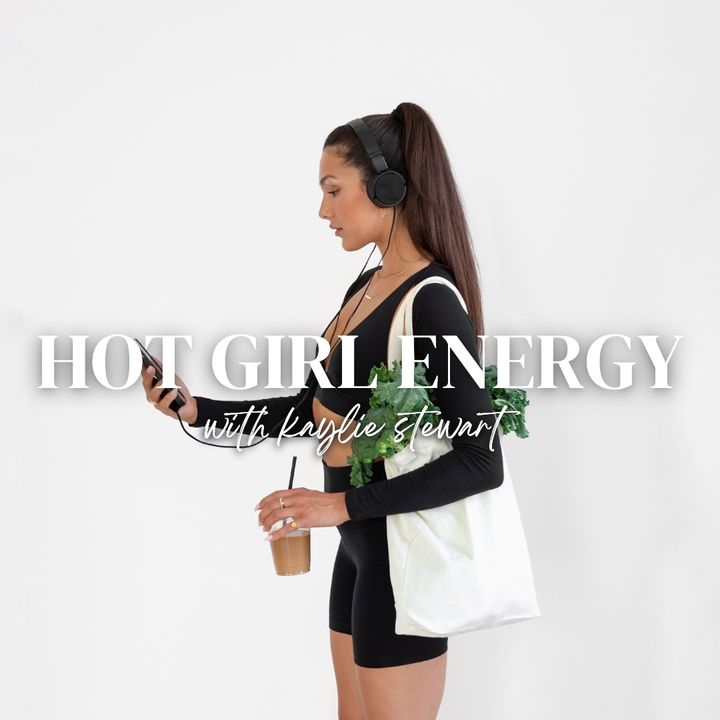 29. "hot girl" non-negotiables... habits to help you level up