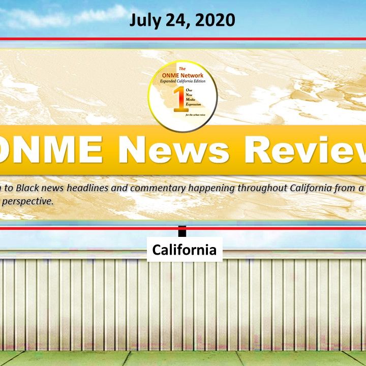 ONME News Review - July 24, 2020; The latest ONME News Headlines