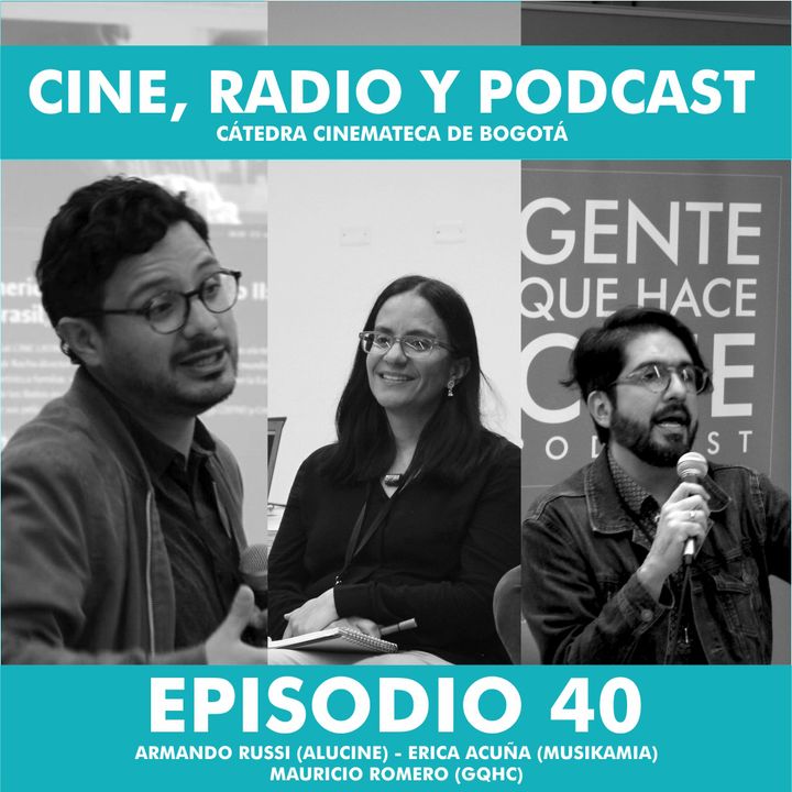 EP40: Cine, Radio y Podcast en la Cátedra Cinemateca