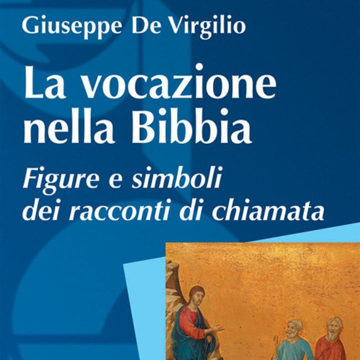 Giuseppe De Virgilio "La vocazione nella Bibbia"