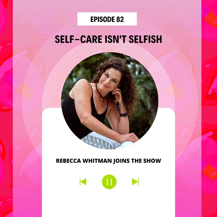 Self-care Isn't Selfish