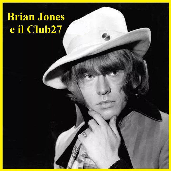 Brian Jones e la leggenda del Club 27