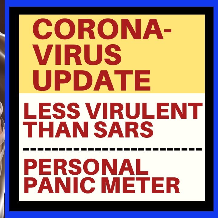 CORONAVIRUS UPDATE: LESS VIRULENT THAN SARS?
