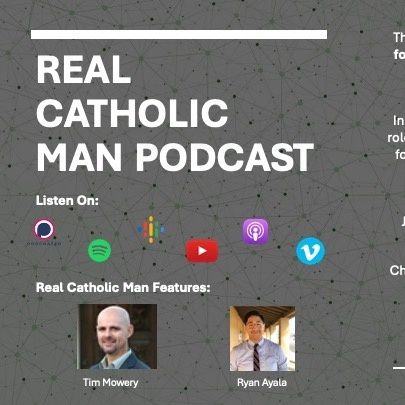 Real Catholic Man Podcast - Episode 05 - Rob Drapeau - Honoring Our Parents