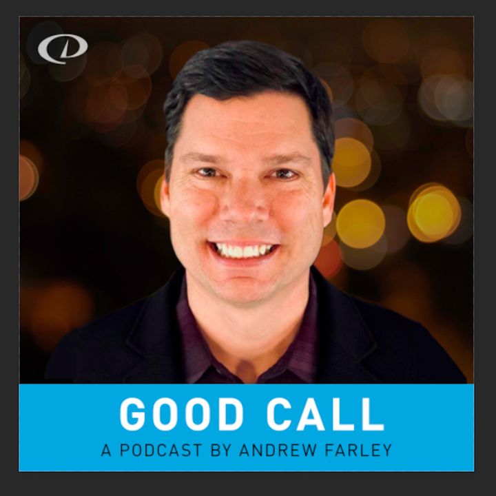 Good Call with Andrew Farley