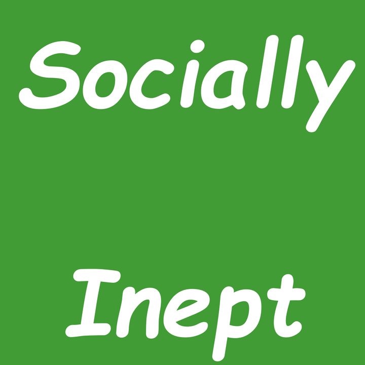 Socially Inept