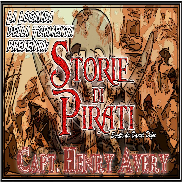Audiolibro Storie di Pirati - 01 Capt. Avery - Daniel Defoe