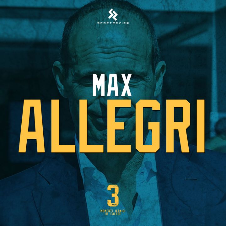 Max Allegri: dalla passione per l'ippica alle sfide con Pogba
