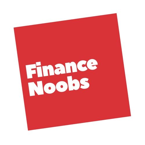 Episode 1- Finance Noobs Investment Special