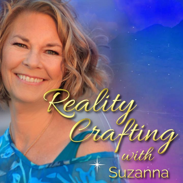 EP1: What is Reality Crafting? With Suzanna Kennedy