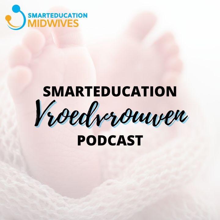 SmartEducation Vroedvrouwen Podcast