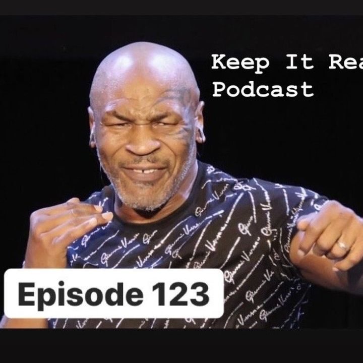 Keep It Real - Episode #123: New NFL Schedule and New Tyson