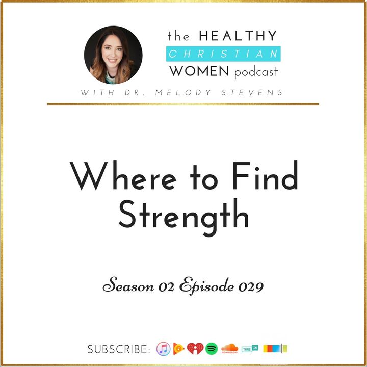 S02 E029: Where To Find Strength