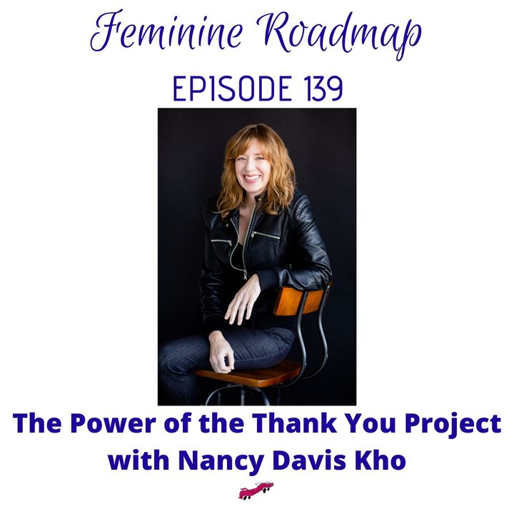 FR Ep #139 The Power of the Thank You Project with Nancy Davis Kho