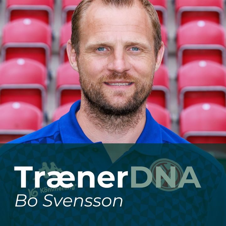 TrænerDNA: Hvem er Bo Svensson?