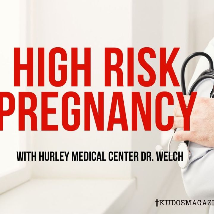 Maternal Fetal Medicine High Risk Pregnancy, Dr Welch Hurley Medical Center