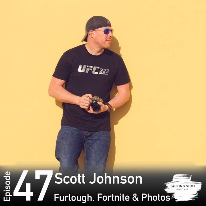 Furlough, Fortnite and Photos - Scott Johnson