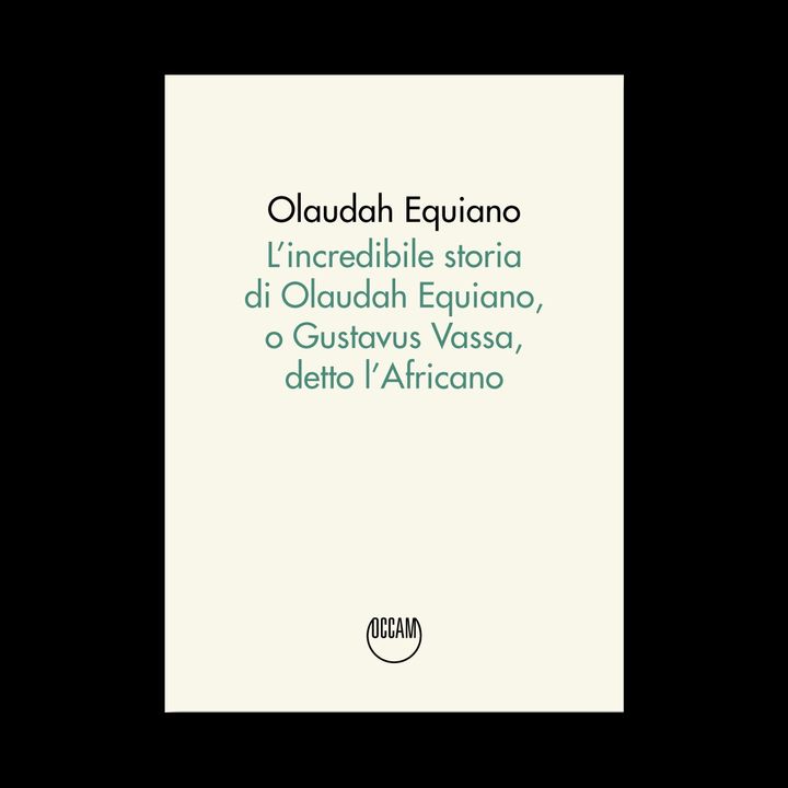 Giuliana Schiavi "L’incredibile storia di Olaudah Equiano, o Gustavus Vassa, detto l’Africano"